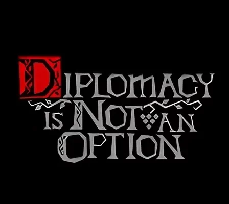 Diplomacy is Not an Option