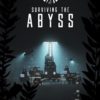 Surviving the Abyss