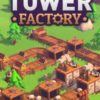 Tower Factory