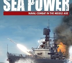 Sea Power Naval Combat in the Missile Age