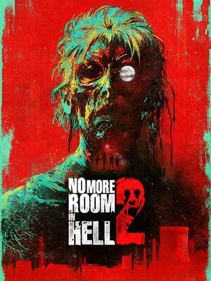 No More Room In Hell 2