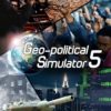 Geo-Political Simulator 5